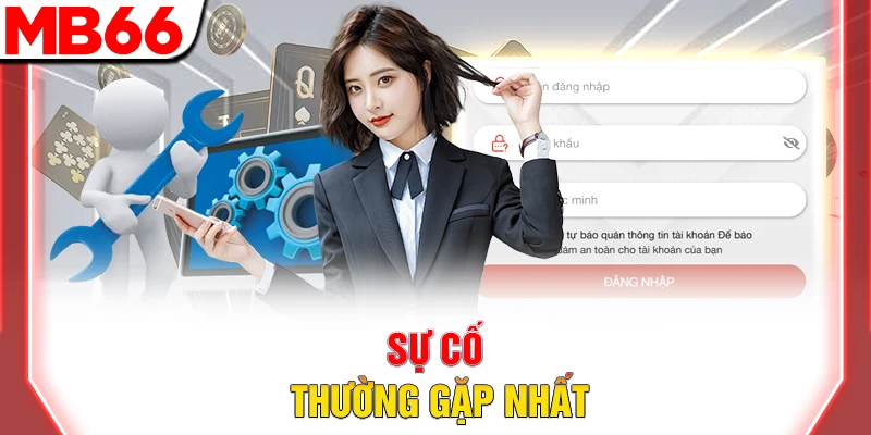 Đăng Ký MB66 Nhanh Chóng – Hướng Dẫn Chi Tiết Từng Bước 9 Sự cố thường gặp nhất