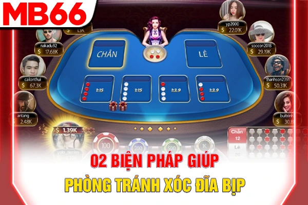 02 biện pháp giúp phòng tránh Xóc Đĩa bịp